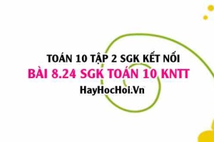 Bài 8.24 SGK Toán 10 tập 2 Kết nối tri thức